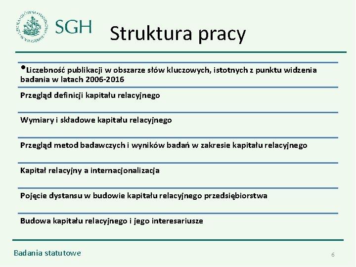 Struktura pracy • Liczebność publikacji w obszarze słów kluczowych, istotnych z punktu widzenia badania