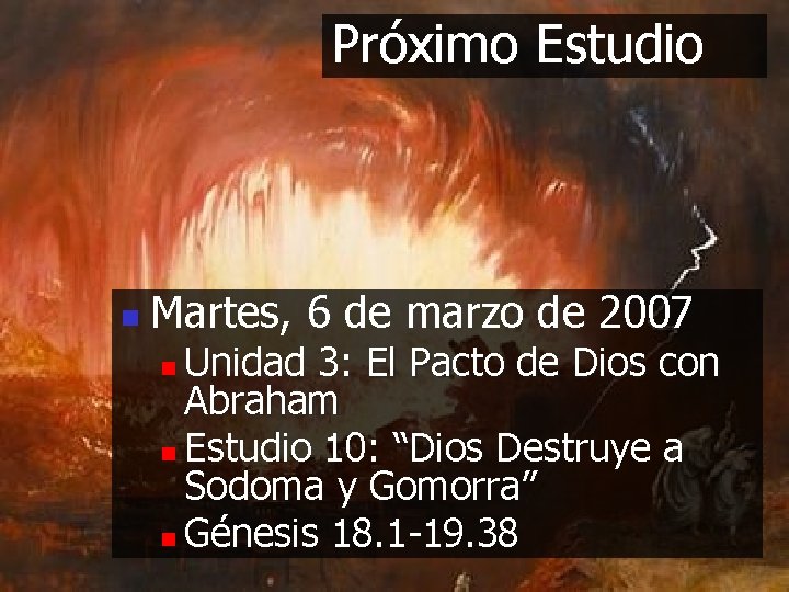 Próximo Estudio n Martes, 6 de marzo de 2007 Unidad 3: El Pacto de