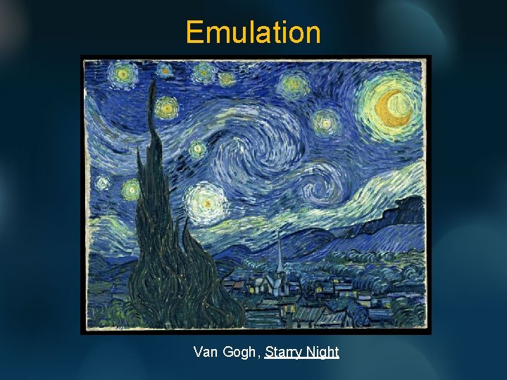 Emulation Van Gogh, Starry Night 