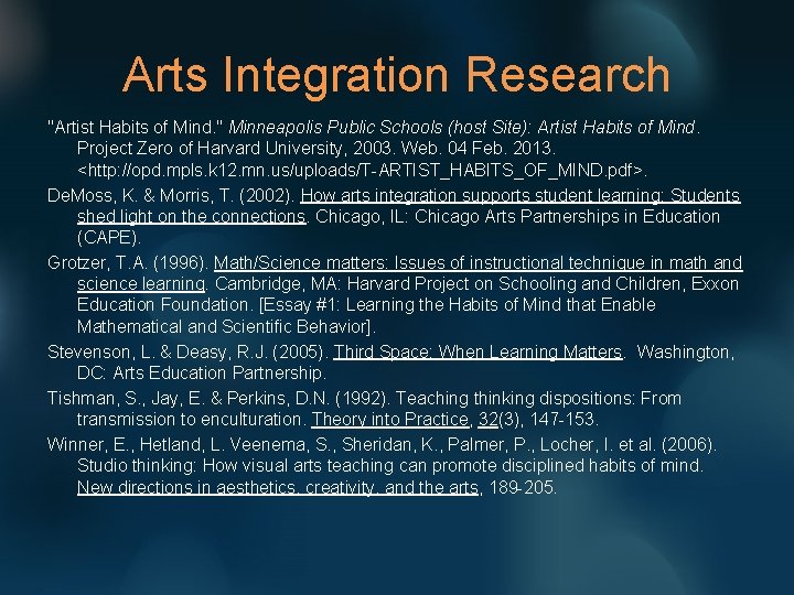 Arts Integration Research "Artist Habits of Mind. " Minneapolis Public Schools (host Site): Artist