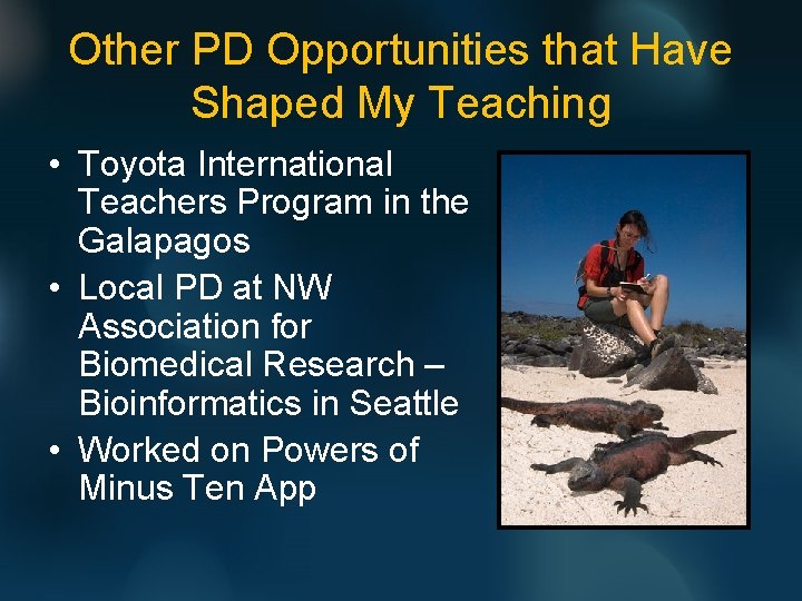 Other PD Opportunities that Have Shaped My Teaching • Toyota International Teachers Program in