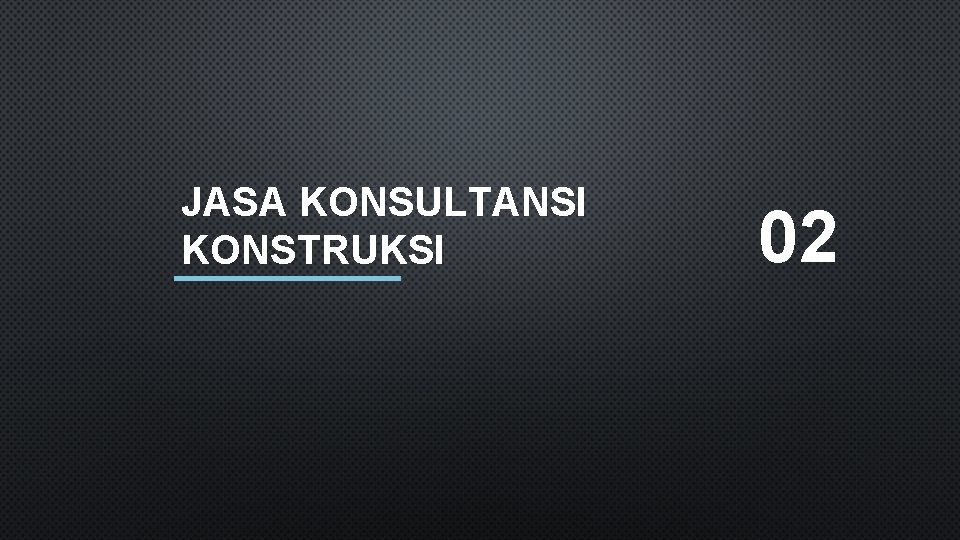 JASA KONSULTANSI KONSTRUKSI 02 