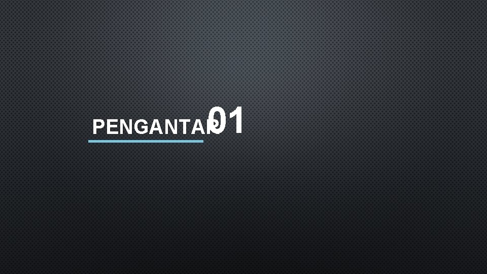 01 PENGANTAR 