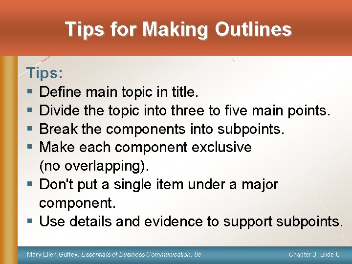 Tips for Making Outlines Tips: § Define main topic in title. § Divide the