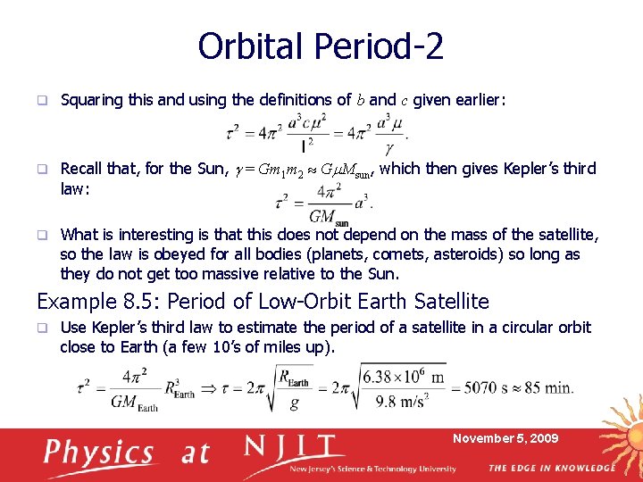 Orbital Period-2 q Squaring this and using the definitions of b and c given