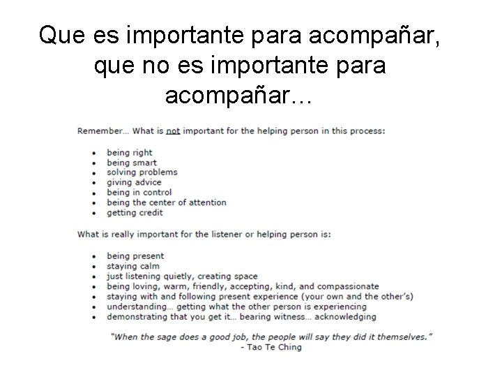 Que es importante para acompañar, que no es importante para acompañar… 