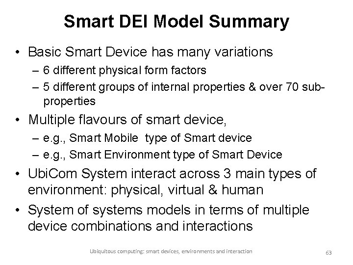 Smart DEI Model Summary • Basic Smart Device has many variations – 6 different