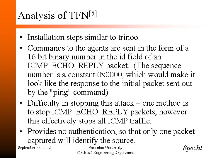 Analysis of TFN[5] • Installation steps similar to trinoo. • Commands to the agents