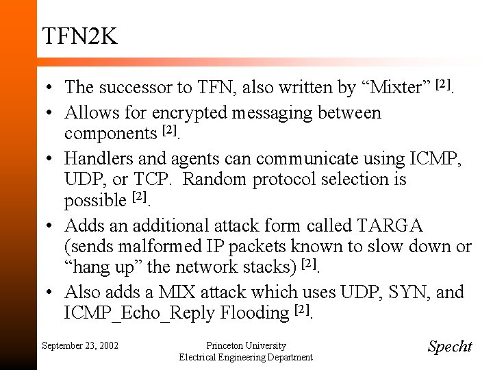 TFN 2 K • The successor to TFN, also written by “Mixter” [2]. •