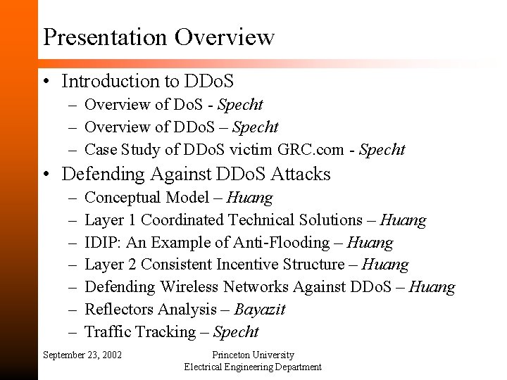 Presentation Overview • Introduction to DDo. S – Overview of Do. S - Specht