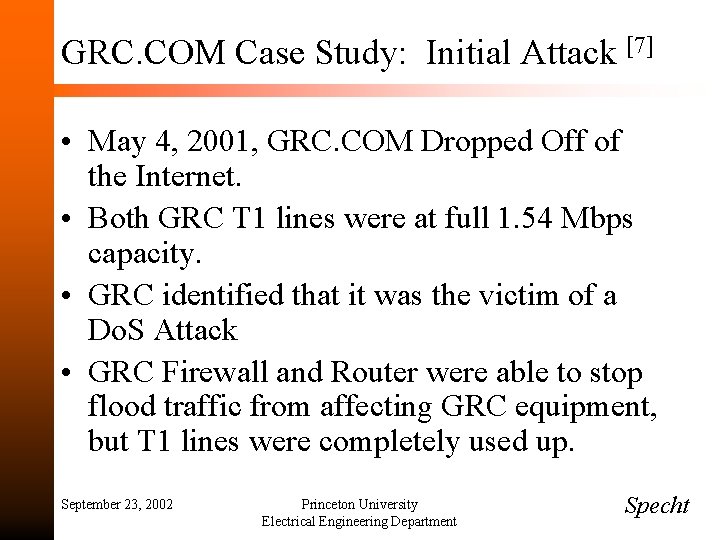 GRC. COM Case Study: Initial Attack [7] • May 4, 2001, GRC. COM Dropped