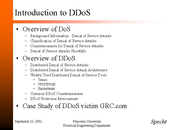 Introduction to DDo. S • Overview of Do. S – – Background Information: Denial