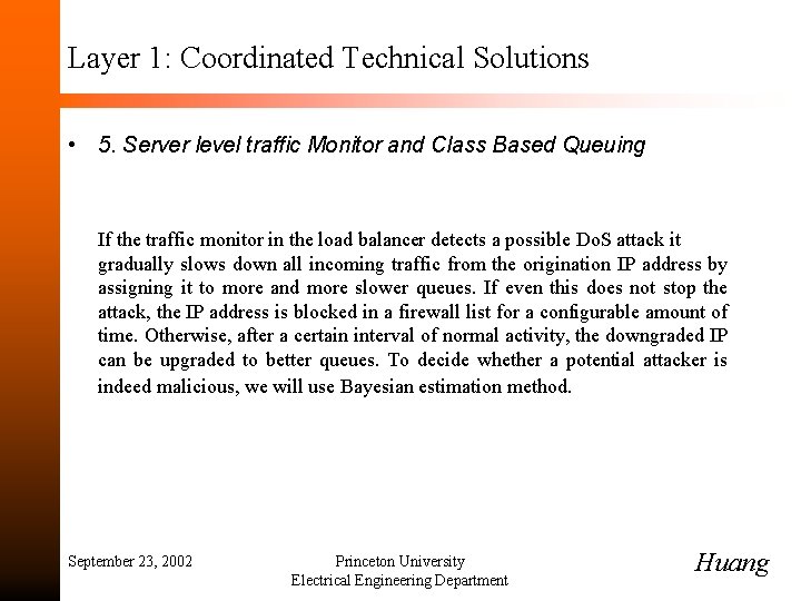 Layer 1: Coordinated Technical Solutions • 5. Server level traffic Monitor and Class Based