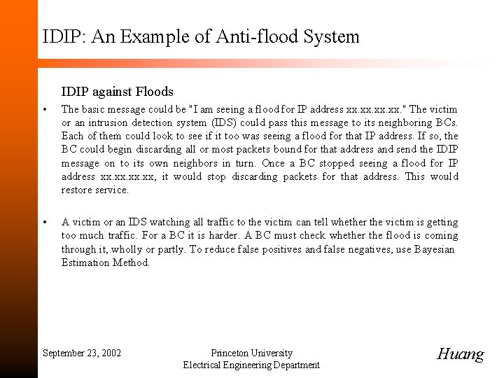 IDIP: An Example of Anti-flood System IDIP against Floods • The basic message could