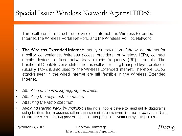 Special Issue: Wireless Network Against DDo. S Three different infrastructures of wireless Internet: the