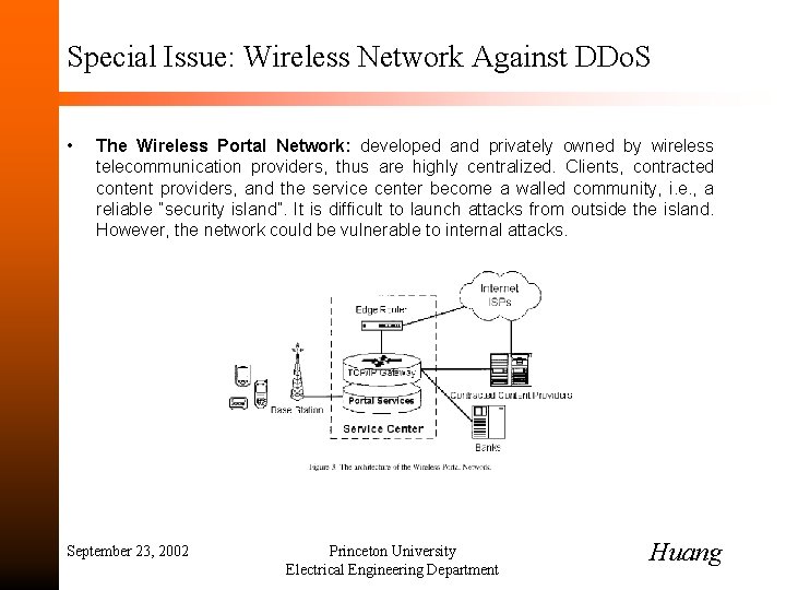 Special Issue: Wireless Network Against DDo. S • The Wireless Portal Network: developed and