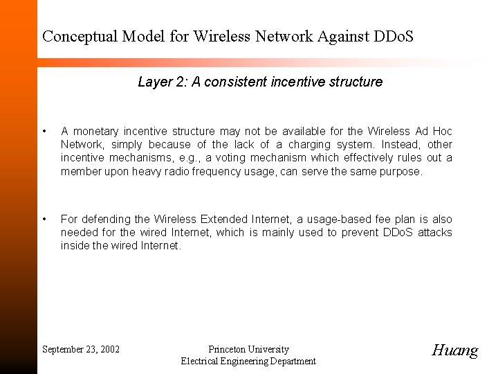 Conceptual Model for Wireless Network Against DDo. S Layer 2: A consistent incentive structure