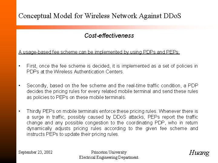 Conceptual Model for Wireless Network Against DDo. S Cost-effectiveness A usage-based fee scheme can
