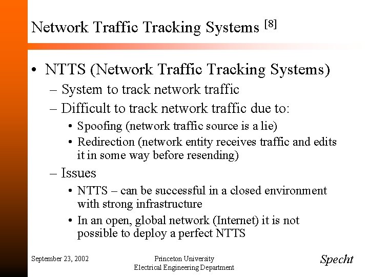 Network Traffic Tracking Systems [8] • NTTS (Network Traffic Tracking Systems) – System to