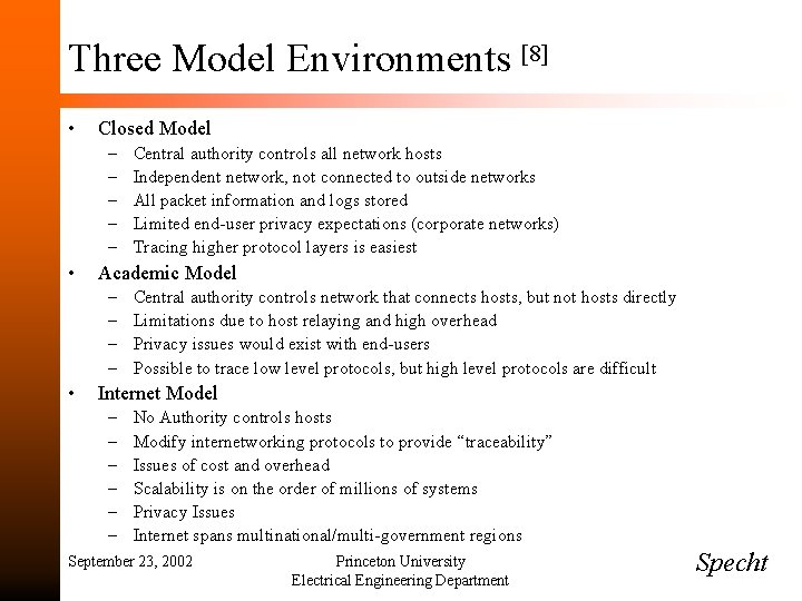 Three Model Environments [8] • Closed Model – – – • Academic Model –