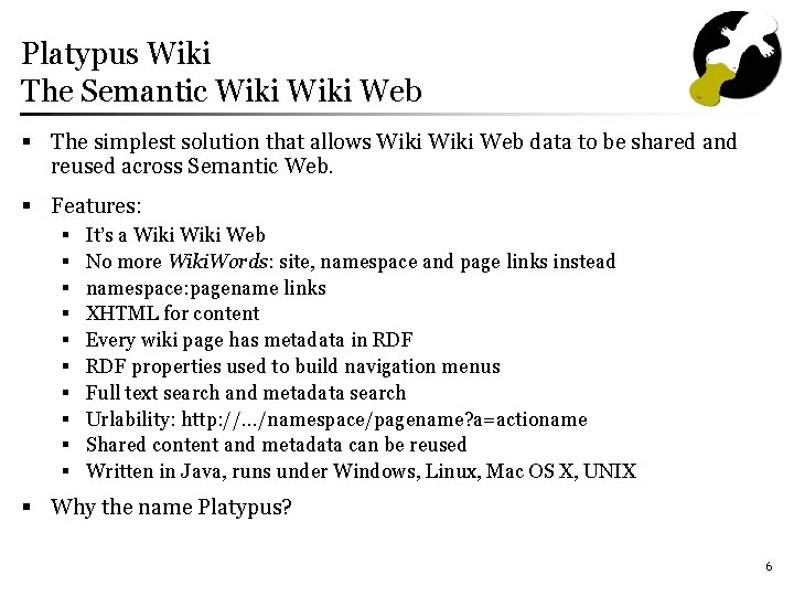 Platypus Wiki The Semantic Wiki Web § The simplest solution that allows Wiki Web