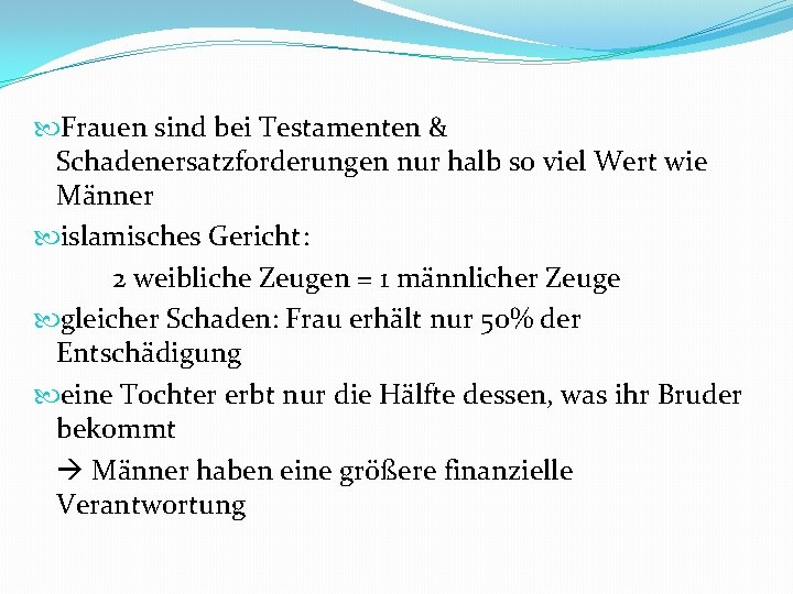  Frauen sind bei Testamenten & Schadenersatzforderungen nur halb so viel Wert wie Männer