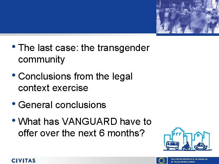  • The last case: the transgender community • Conclusions from the legal context