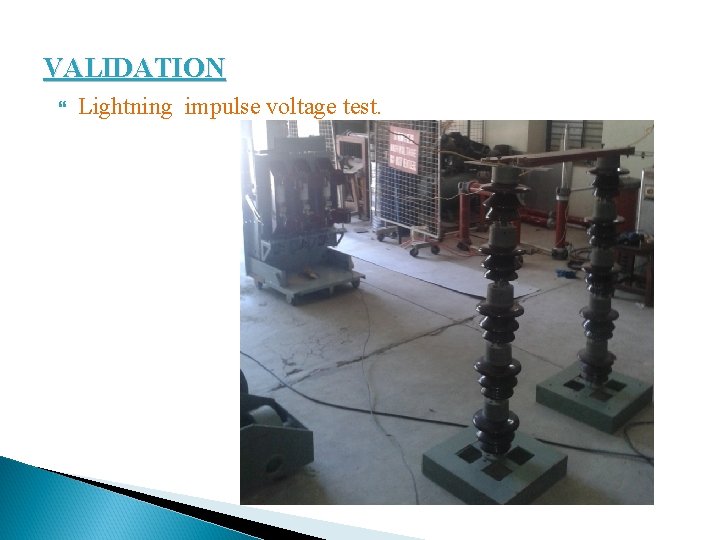 VALIDATION Lightning impulse voltage test. 