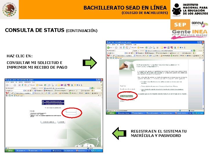 BACHILLERATO SEAD EN LÍNEA (COLEGIO DE BACHILLERES) CONSULTA DE STATUS (CONTINUACIÓN) HAZ CLIC EN: