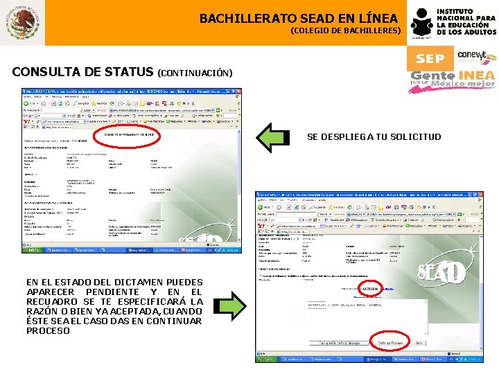 BACHILLERATO SEAD EN LÍNEA (COLEGIO DE BACHILLERES) CONSULTA DE STATUS (CONTINUACIÓN) SE DESPLIEGA TU