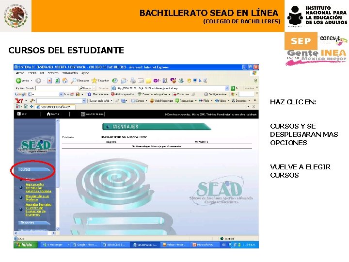 BACHILLERATO SEAD EN LÍNEA (COLEGIO DE BACHILLERES) CURSOS DEL ESTUDIANTE HAZ CLIC EN: CURSOS