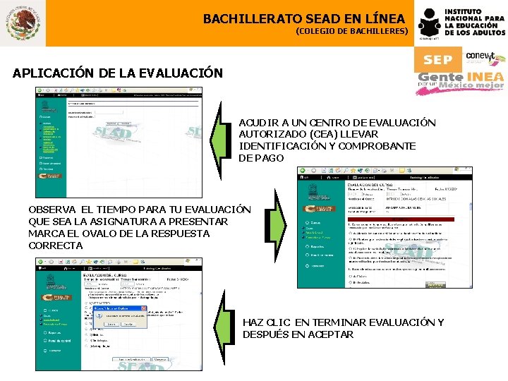 BACHILLERATO SEAD EN LÍNEA (COLEGIO DE BACHILLERES) APLICACIÓN DE LA EVALUACIÓN ACUDIR A UN