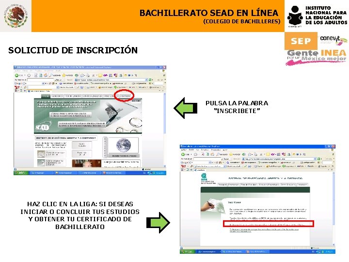 BACHILLERATO SEAD EN LÍNEA (COLEGIO DE BACHILLERES) SOLICITUD DE INSCRIPCIÓN PULSA LA PALABRA “INSCRIBETE”