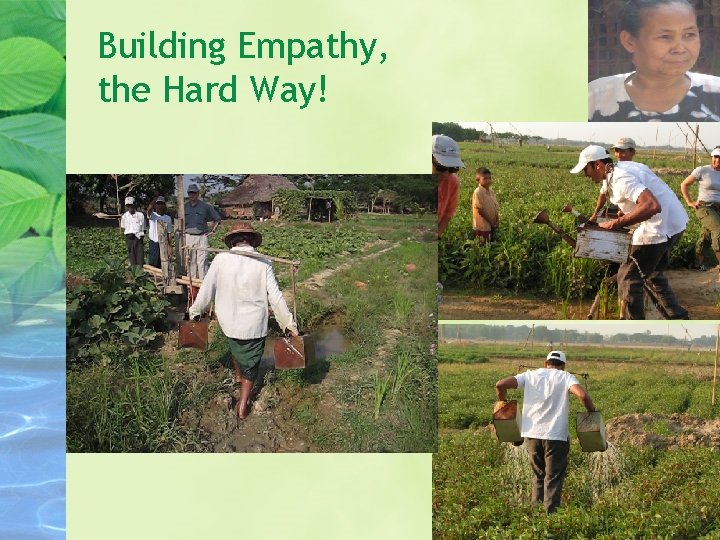 Building Empathy, the Hard Way! 