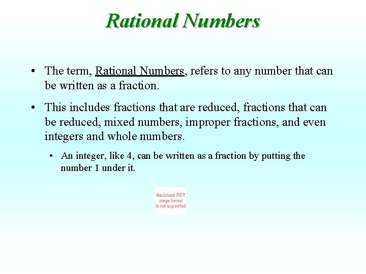 Rational Numbers • The term, Rational Numbers, refers to any number that can be Rational Numbers • The term, Rational Numbers, refers to any number that can be