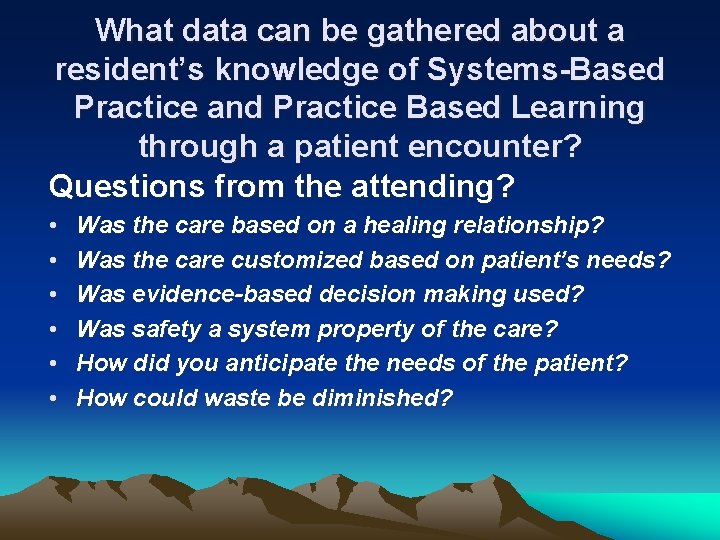 What data can be gathered about a resident’s knowledge of Systems-Based Practice and Practice