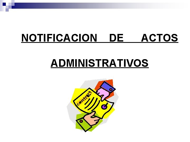 NOTIFICACION DE ACTOS ADMINISTRATIVOS 