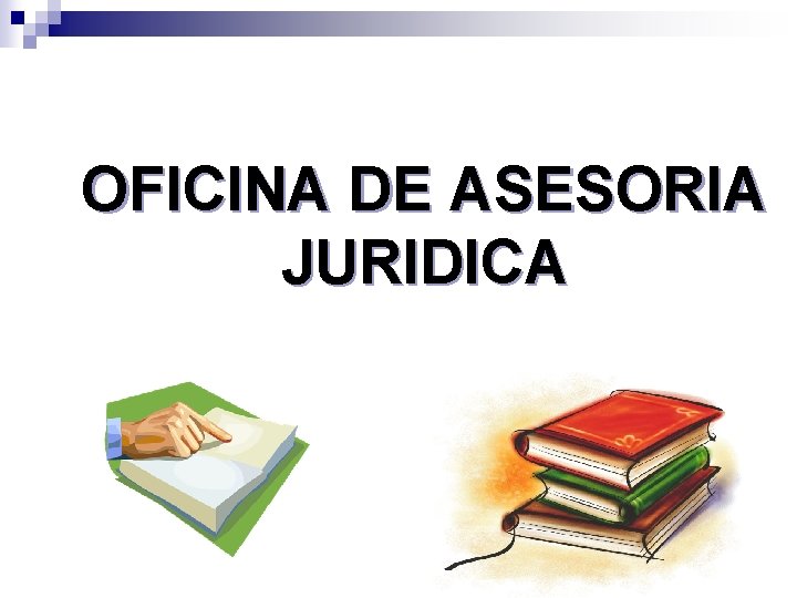 OFICINA DE ASESORIA JURIDICA 