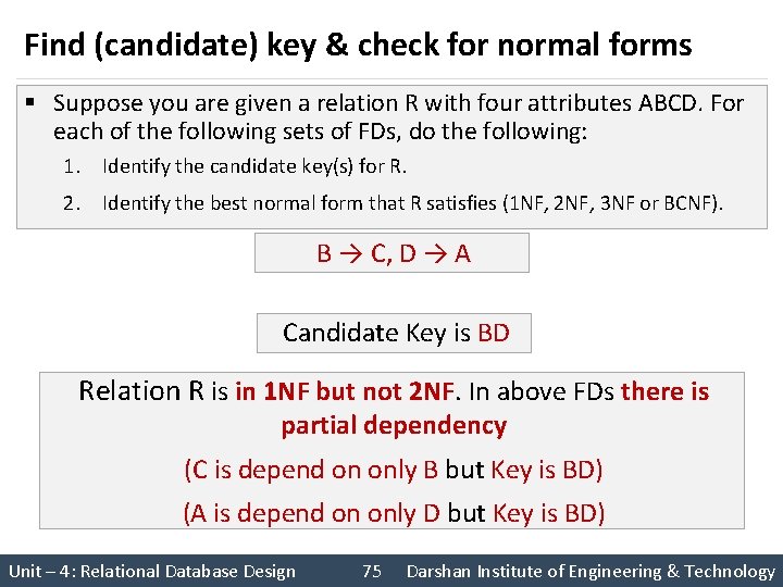 Find (candidate) key & check for normal forms § Suppose you are given a