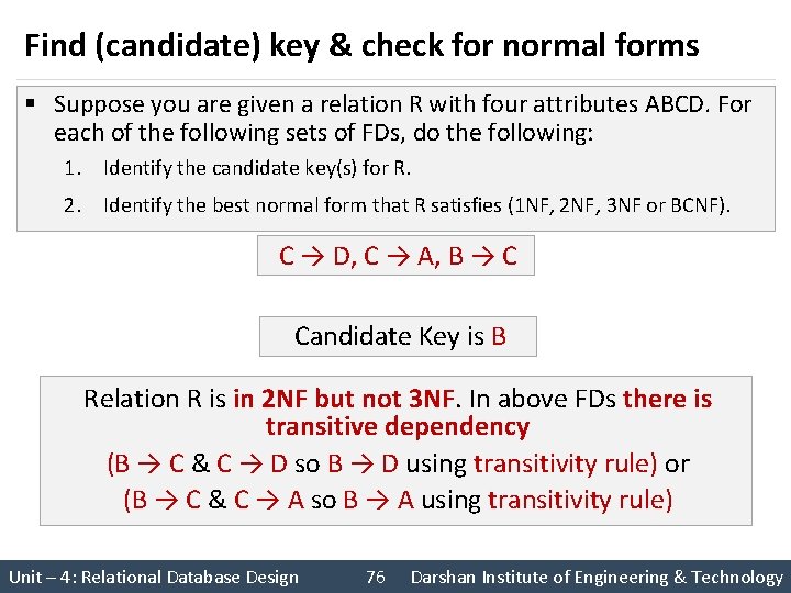 Find (candidate) key & check for normal forms § Suppose you are given a