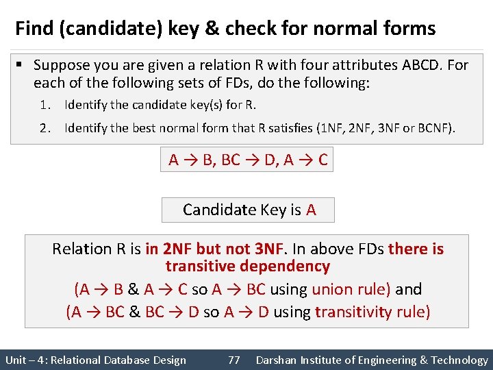 Find (candidate) key & check for normal forms § Suppose you are given a