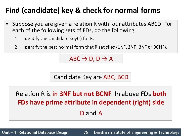 Find (candidate) key & check for normal forms § Suppose you are given a