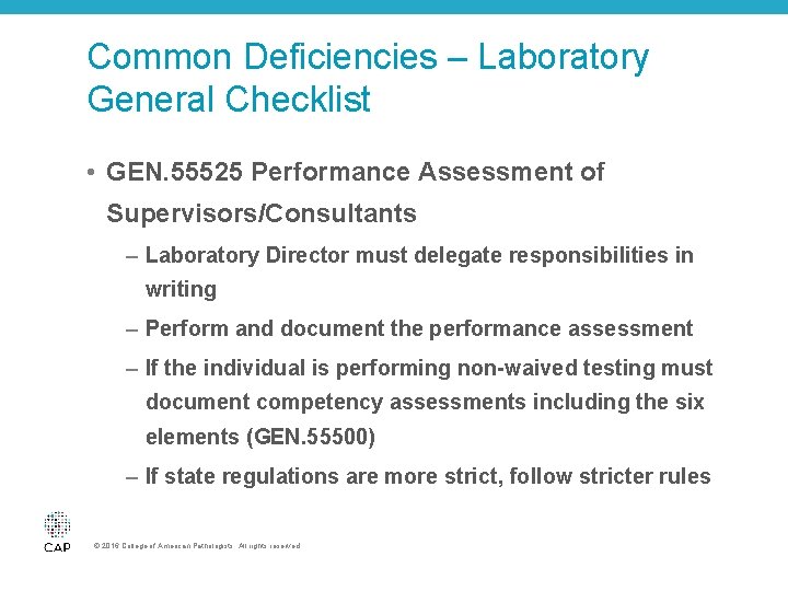 Common Deficiencies – Laboratory General Checklist • GEN. 55525 Performance Assessment of Supervisors/Consultants –