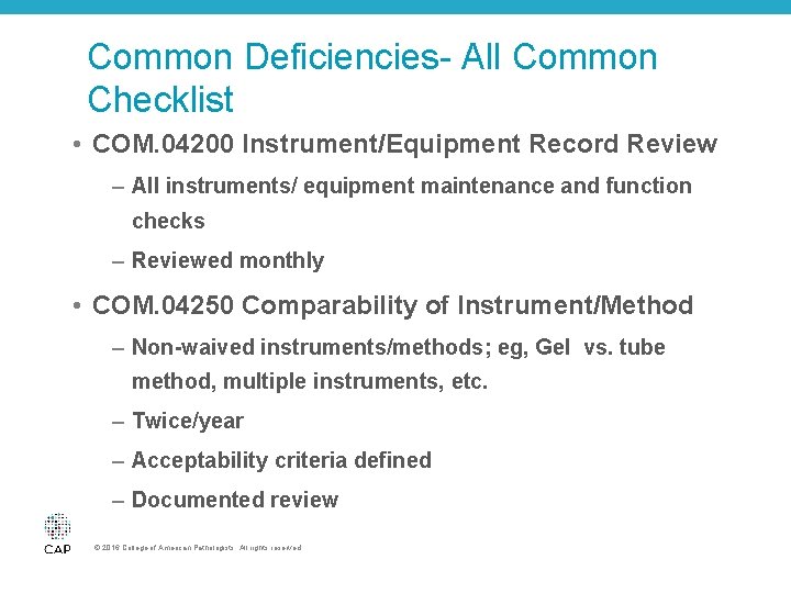 Common Deficiencies- All Common Checklist • COM. 04200 Instrument/Equipment Record Review – All instruments/