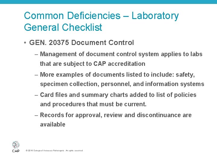 Common Deficiencies – Laboratory General Checklist • GEN. 20375 Document Control – Management of
