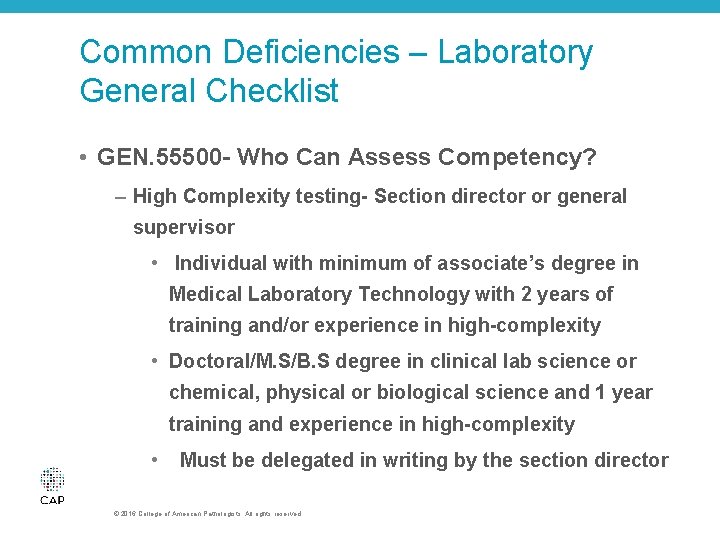 Common Deficiencies – Laboratory General Checklist • GEN. 55500 - Who Can Assess Competency?