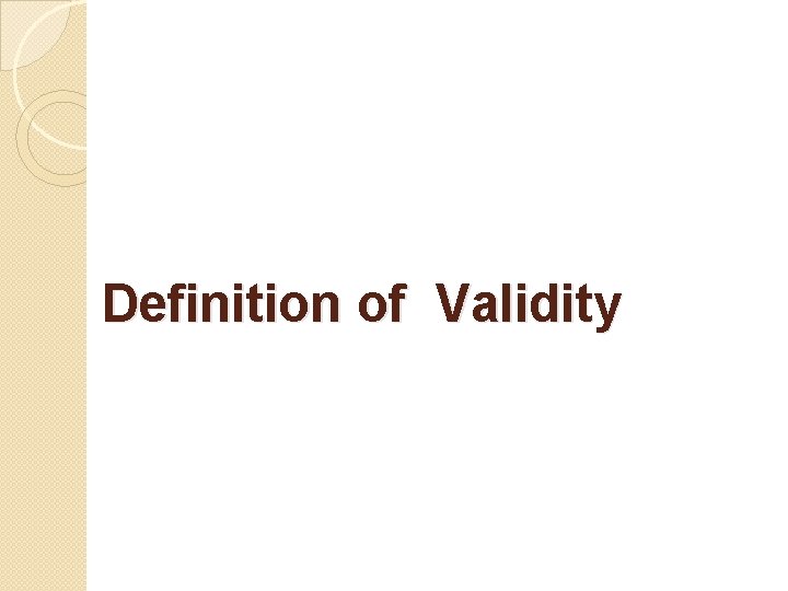 Definition of Validity 