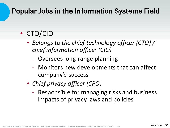 Popular Jobs in the Information Systems Field • CTO/CIO • Belongs to the chief