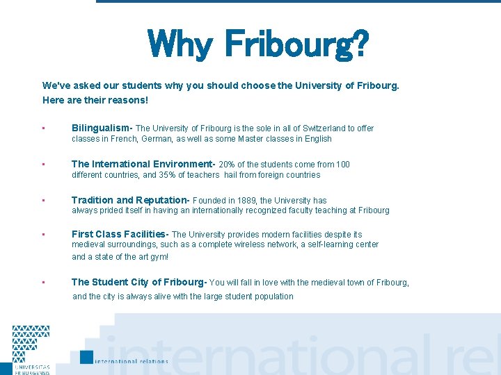 Why Fribourg? We've asked our students why you should choose the University of Fribourg.