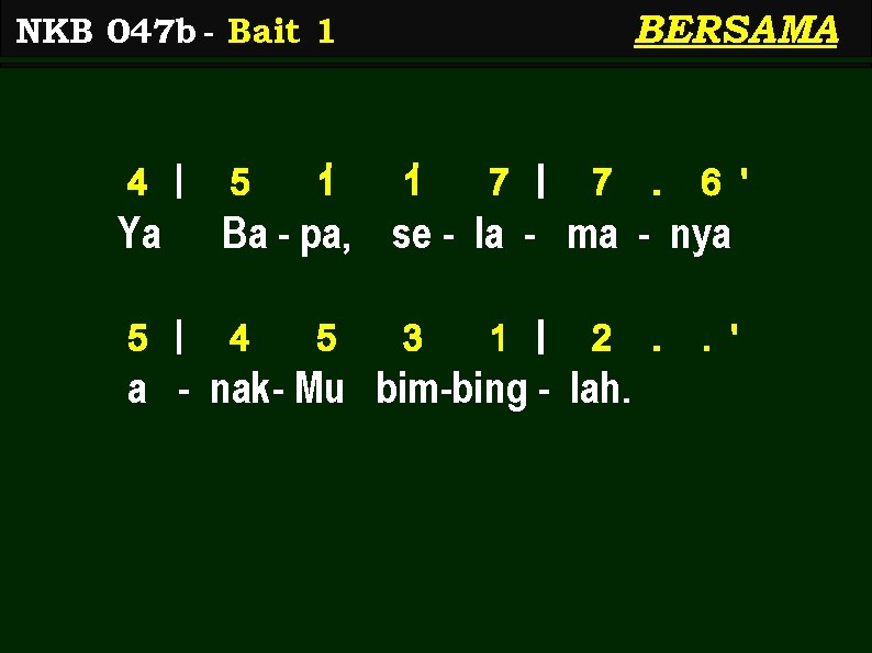BERSAMA NKB 047 b - Bait 1 4 | 5 1> Ya Ba -